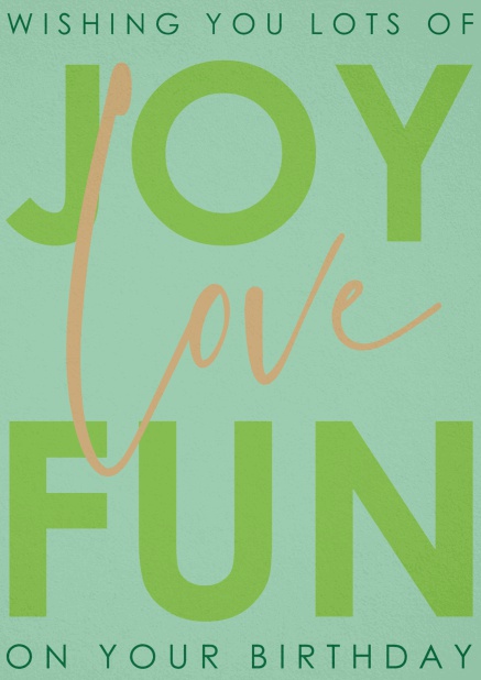Grüne Geburtstagskarte mit Joy Love Fun