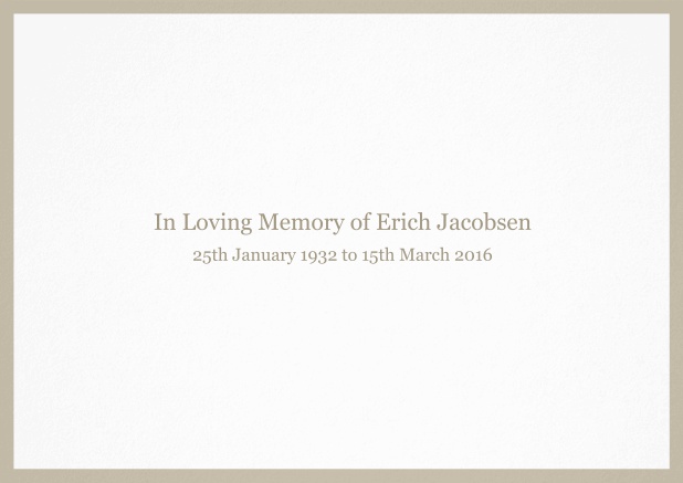 In memory of - Beige - Memorial Classic Memorial invitation card with black frame and famous quote. Beige.