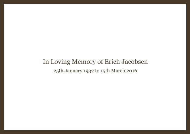 In memory of - Brown - Memorial Online Classic Memorial invitation card with black frame and famous quote. Brown.