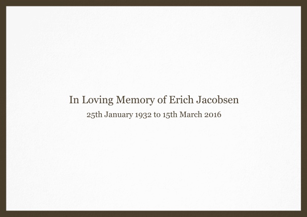 In memory of - Brown - Memorial Classic Memorial invitation card with black frame and famous quote. Brown.