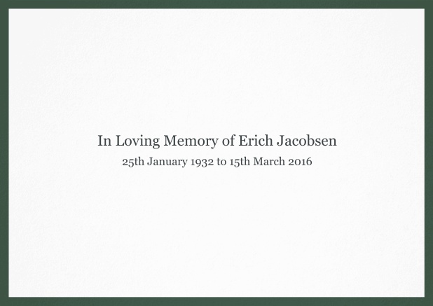 In memory of - Green - Memorial Classic Memorial invitation card with black frame and famous quote. Green.