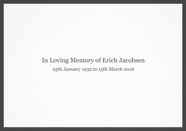In memory of - Grey - Memorial Classic Memorial invitation card with black frame and famous quote. Grey.