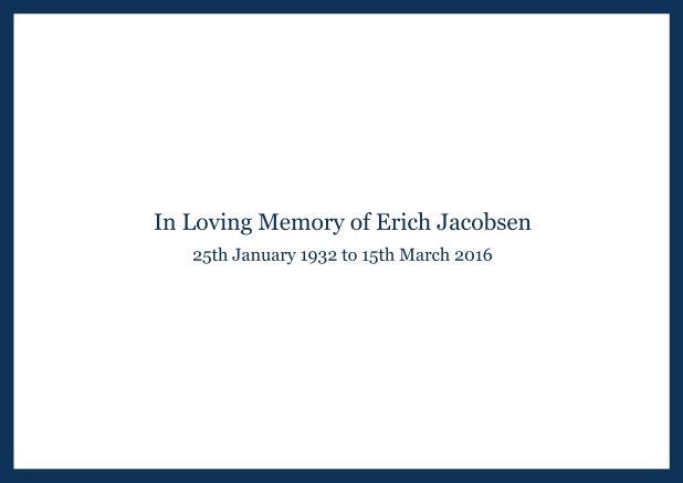 In memory of - Navy - Memorial Online Classic Memorial invitation card with black frame and famous quote. Navy.