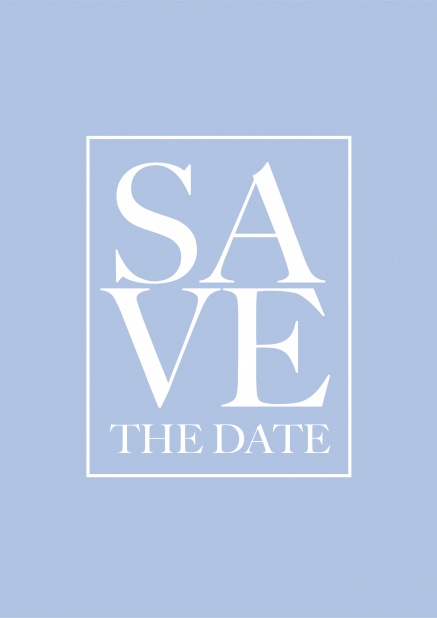 Save the date blue white - most popular Blue Online Save the Date card large "SAVE the date" boxed in a white border