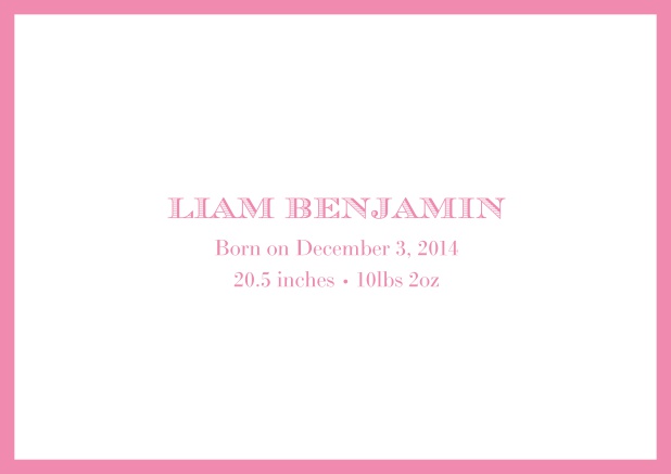 Birth announcement with light blue border and matching text. Pink.