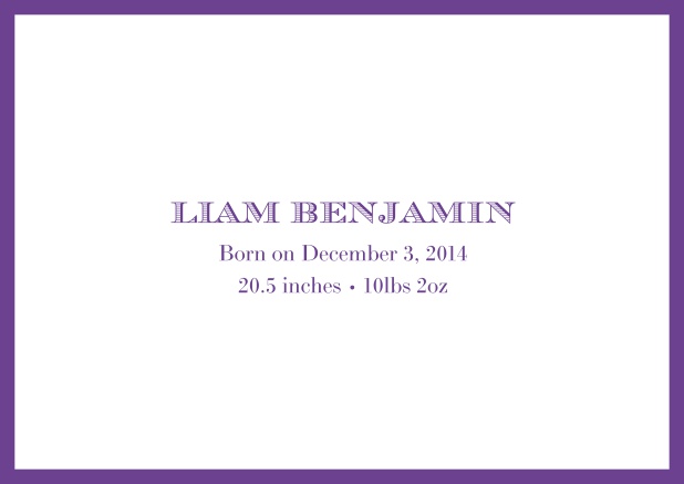 Birth announcement with light blue border and matching text. Purple.
