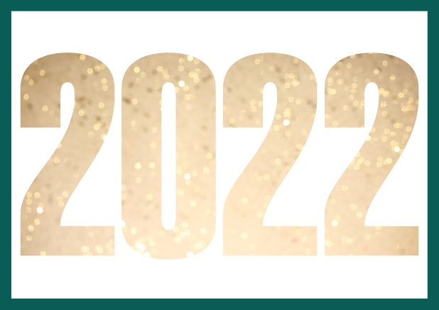 2022 feiern querformat - Grün - Silvester Online Grusskarte mit ausgeschnittener Zahl 2022 Grün.