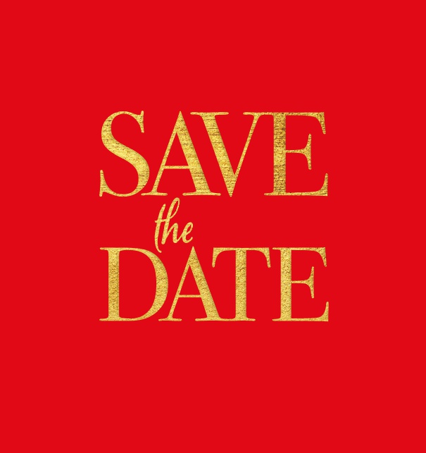 Online Save the Date card with large golden Save the Date text in color of choice Red.