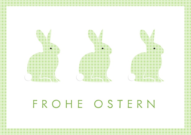 Frohe Ostern virtuell wünschen mit online Osterkarte mit 3 süßen Osterhasen. Grün.