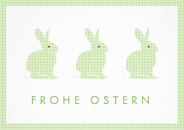 Frohe Ostern wünschen mit Osterkarte mit 3 süßen Osterhasen. Grün.