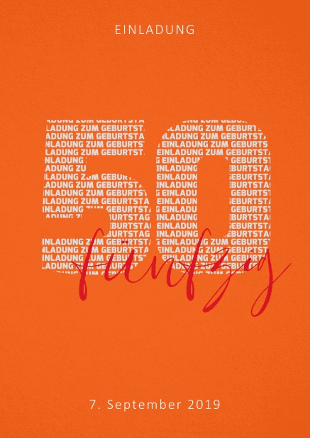 Einladungskarte zum 50. Geburtstag mit gestalteter Zahl 50 aus Einladung zum Geburtstag Texten. Orange.