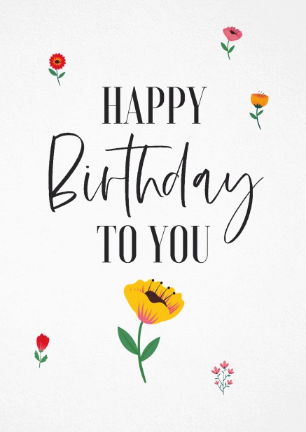 Birthday Card with black Happy Birthday To You text and colorful flowers.